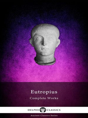 cover image of Delphi Complete Works of Eutropius (Illustrated)